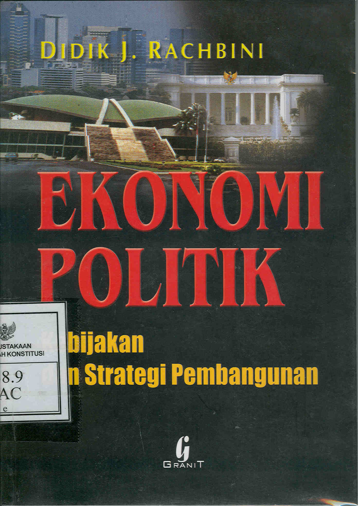 Ekonomi Politik Kebijakan Dan Strategi Pembangunan